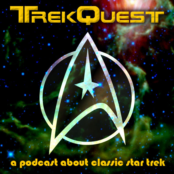 TrekQuest : Classic TOS Star Trek Podcast